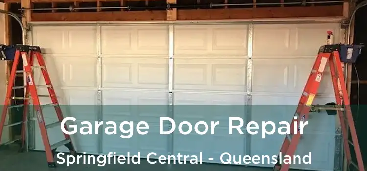 Garage Door Repair Springfield Central - Queensland