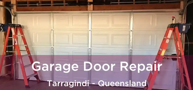 Garage Door Repair Tarragindi - Queensland