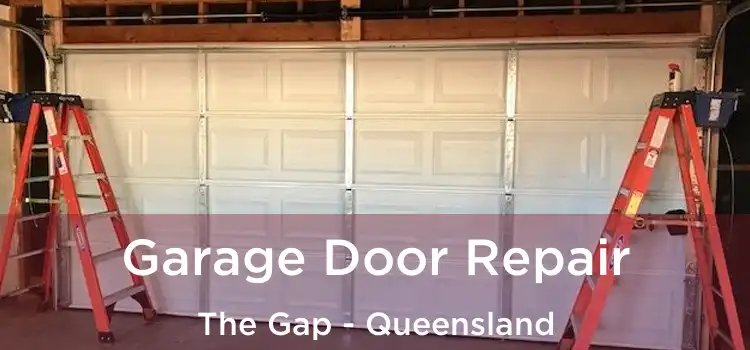 Garage Door Repair The Gap - Queensland