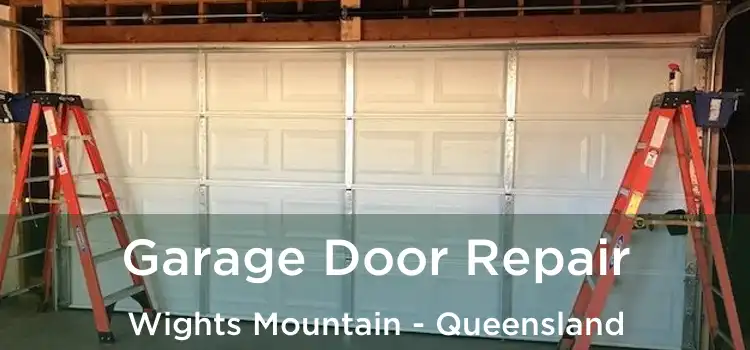 Garage Door Repair Wights Mountain - Queensland
