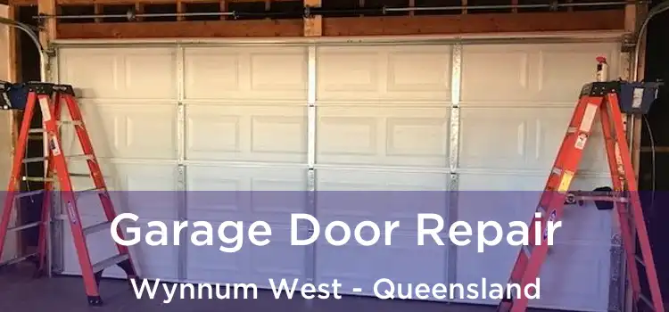 Garage Door Repair Wynnum West - Queensland