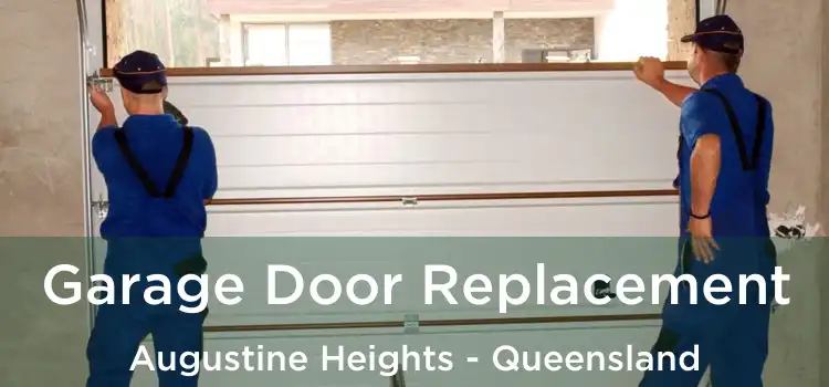 Garage Door Replacement Augustine Heights - Queensland