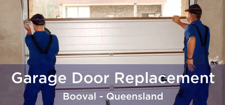 Garage Door Replacement Booval - Queensland