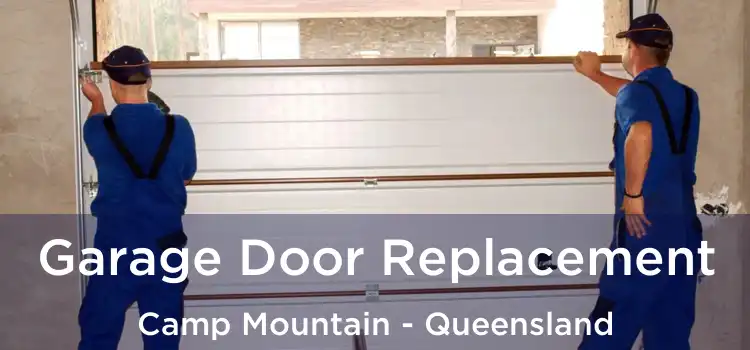 Garage Door Replacement Camp Mountain - Queensland