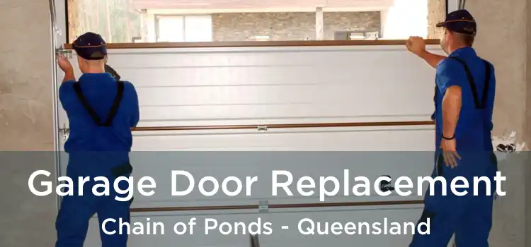 Garage Door Replacement Chain of Ponds - Queensland