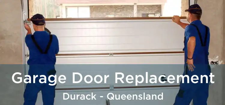 Garage Door Replacement Durack - Queensland
