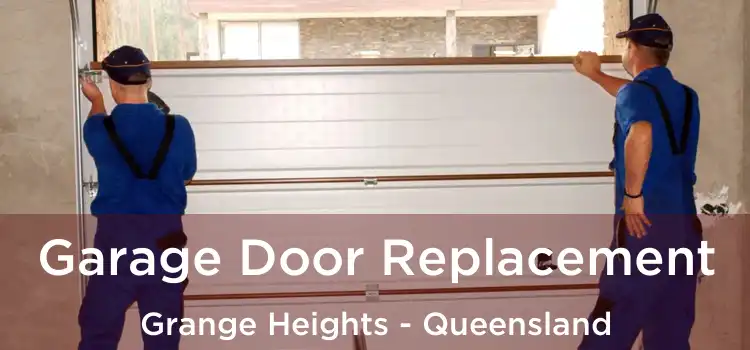 Garage Door Replacement Grange Heights - Queensland