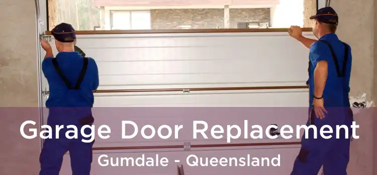 Garage Door Replacement Gumdale - Queensland