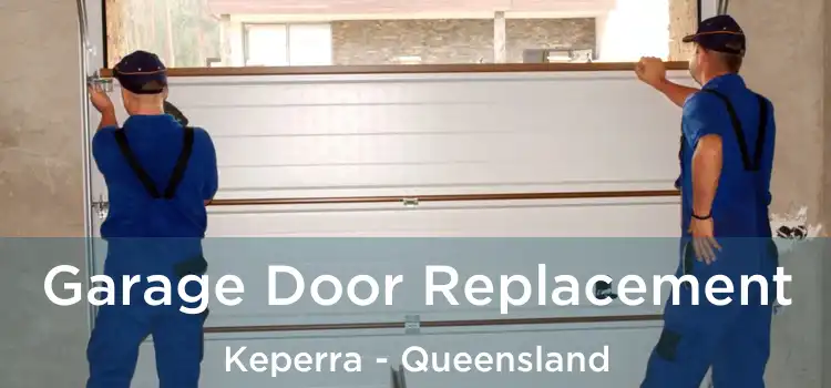 Garage Door Replacement Keperra - Queensland
