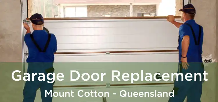 Garage Door Replacement Mount Cotton - Queensland