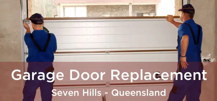 Garage Door Replacement Seven Hills - Queensland