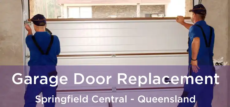Garage Door Replacement Springfield Central - Queensland