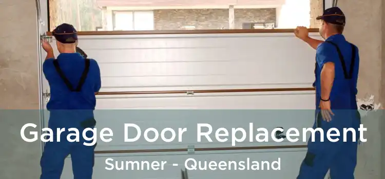 Garage Door Replacement Sumner - Queensland