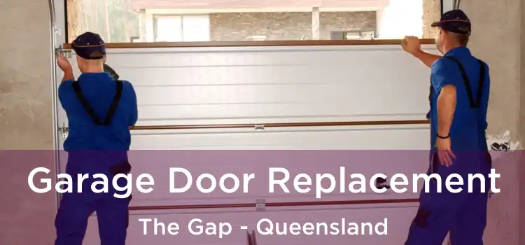 Garage Door Replacement The Gap - Queensland