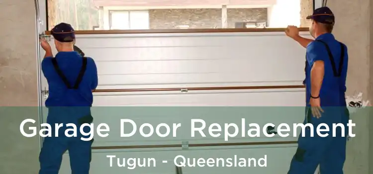 Garage Door Replacement Tugun - Queensland