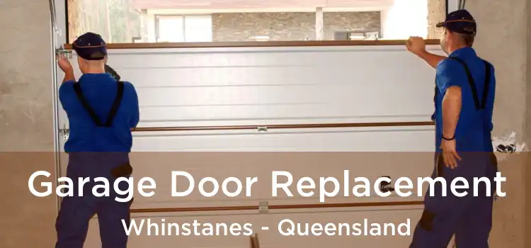 Garage Door Replacement Whinstanes - Queensland