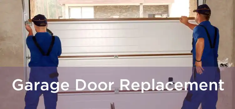 Garage Door Replacement