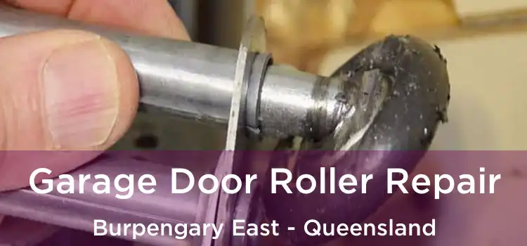 Garage Door Roller Repair Burpengary East - Queensland