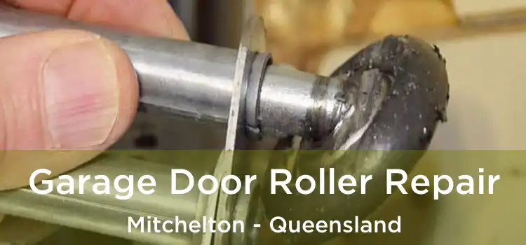 Garage Door Roller Repair Mitchelton - Queensland