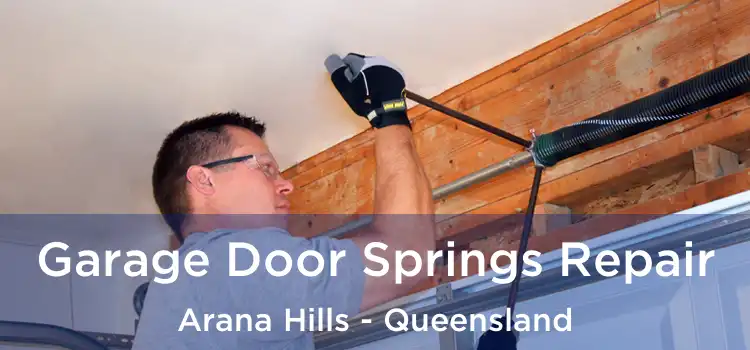 Garage Door Springs Repair Arana Hills - Queensland