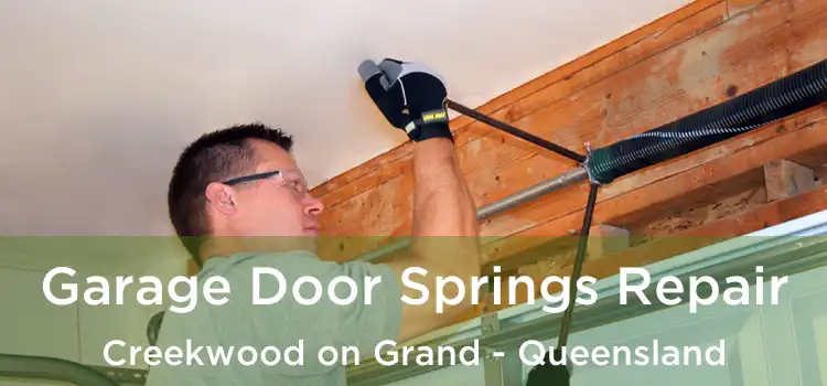 Garage Door Springs Repair Creekwood on Grand - Queensland