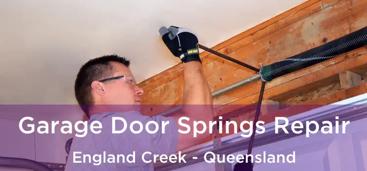 Garage Door Springs Repair England Creek - Queensland