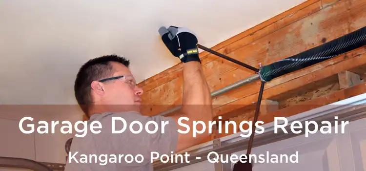 Garage Door Springs Repair Kangaroo Point - Queensland
