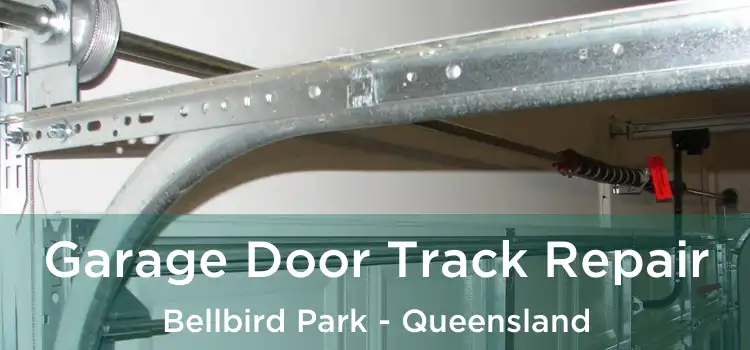Garage Door Track Repair Bellbird Park - Queensland