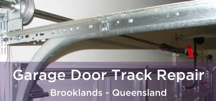 Garage Door Track Repair Brooklands - Queensland