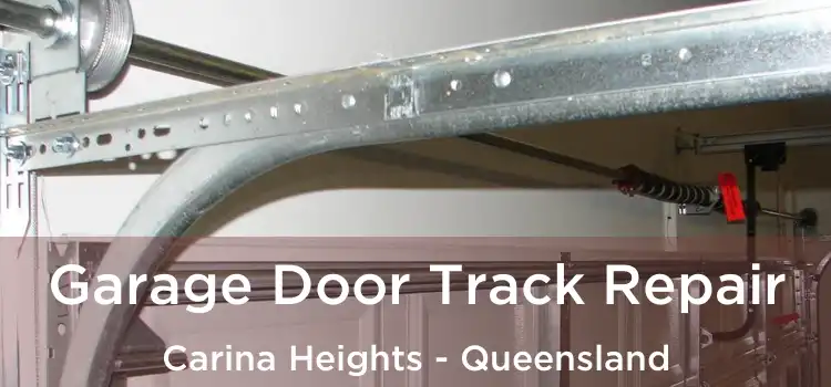 Garage Door Track Repair Carina Heights - Queensland