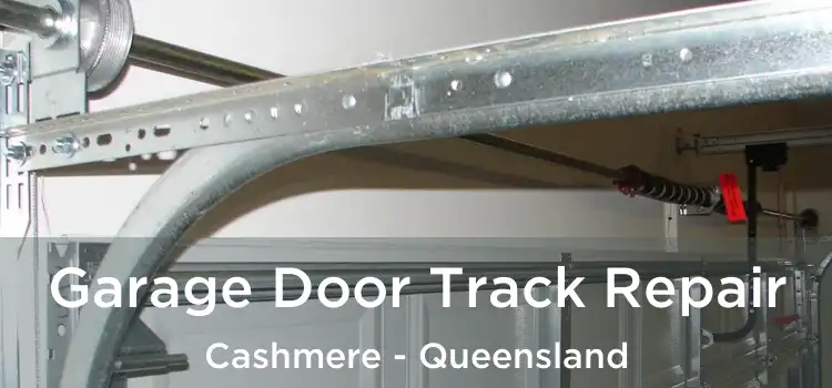 Garage Door Track Repair Cashmere - Queensland