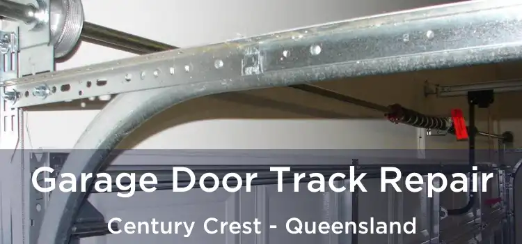 Garage Door Track Repair Century Crest - Queensland