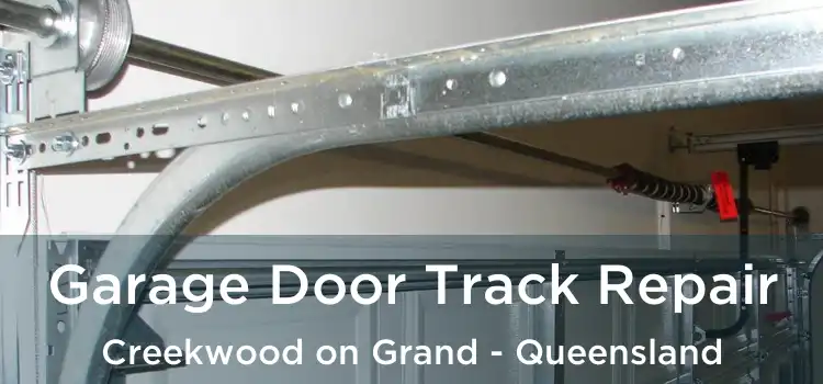 Garage Door Track Repair Creekwood on Grand - Queensland