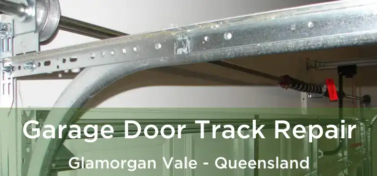 Garage Door Track Repair Glamorgan Vale - Queensland