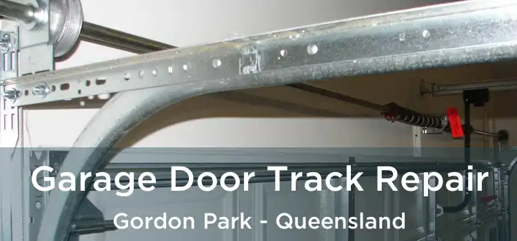 Garage Door Track Repair Gordon Park - Queensland