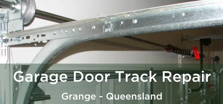 Garage Door Track Repair Grange - Queensland