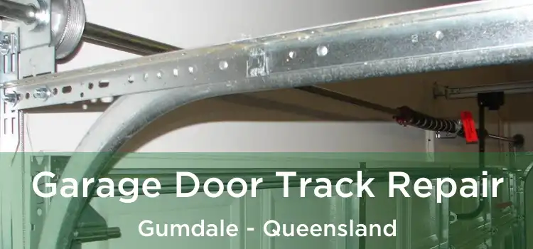 Garage Door Track Repair Gumdale - Queensland