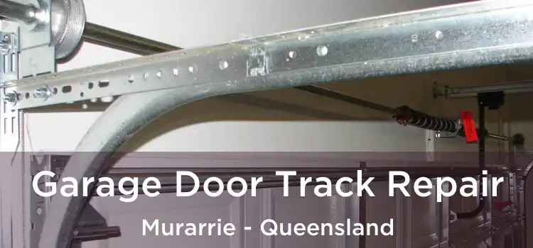 Garage Door Track Repair Murarrie - Queensland