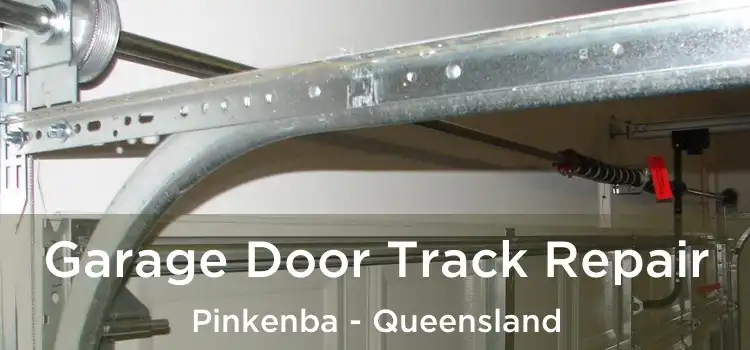 Garage Door Track Repair Pinkenba - Queensland