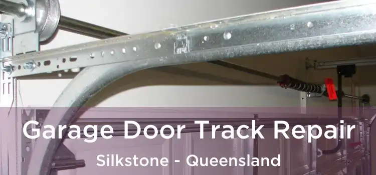 Garage Door Track Repair Silkstone - Queensland