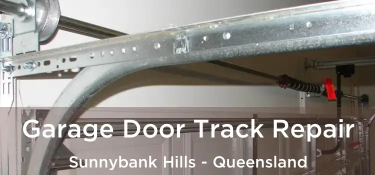 Garage Door Track Repair Sunnybank Hills - Queensland