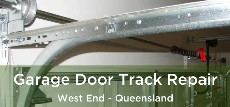 Garage Door Track Repair West End - Queensland