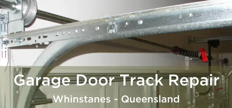 Garage Door Track Repair Whinstanes - Queensland