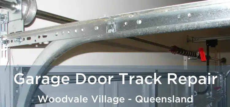 Garage Door Track Repair Woodvale Village - Queensland