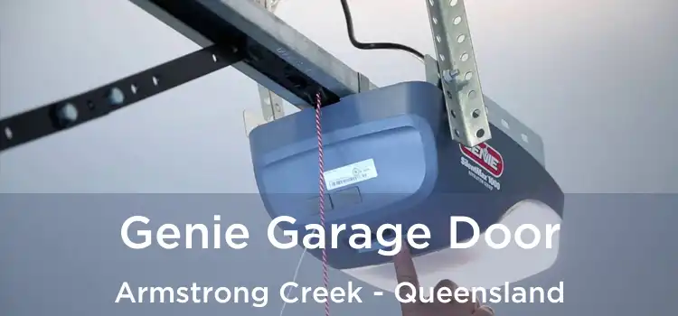 Genie Garage Door Armstrong Creek - Queensland