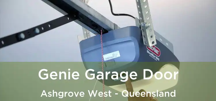 Genie Garage Door Ashgrove West - Queensland