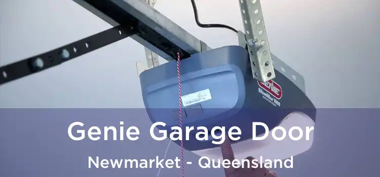 Genie Garage Door Newmarket - Queensland
