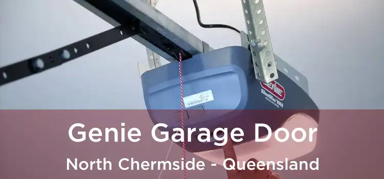 Genie Garage Door North Chermside - Queensland
