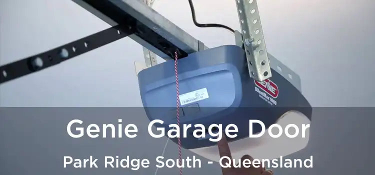 Genie Garage Door Park Ridge South - Queensland