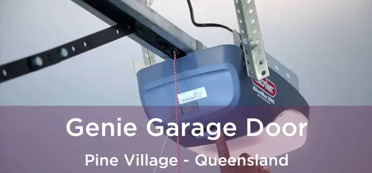 Genie Garage Door Pine Village - Queensland